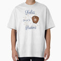 Feliz Dia De Los Padres T-Shirt - Streetwear Style Unisex - T-Shirt, Sweatshirt, Hoodie