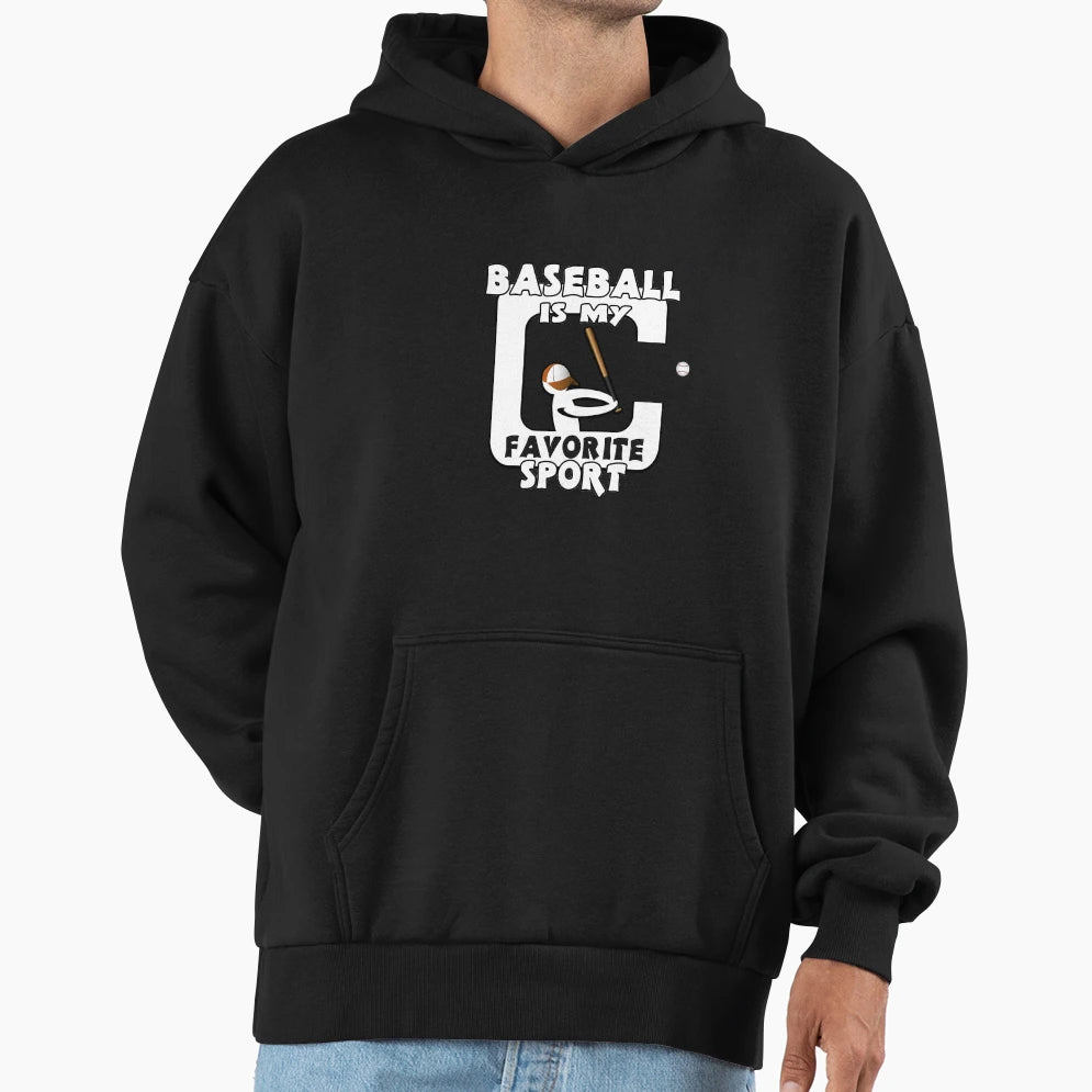Baseball Is My Favorite Sport Hoodie - Casual Everyday Wear for Adults - T-Shirt, Sweatshirt, Hoodie