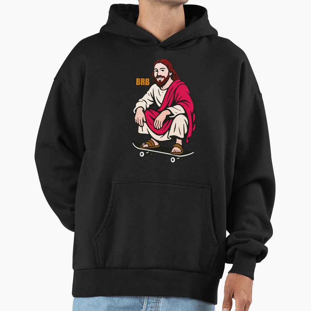 Jesus Be Right Back Hoodie - Graphic Print Unisex - T-Shirt, Sweatshirt, Hoodie