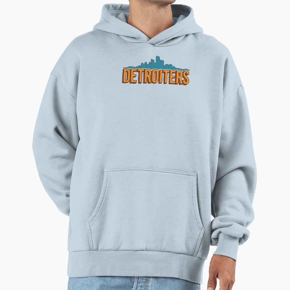 Detroiters Hoodie - Fun Novelty Design Men Women - T-Shirt, Sweatshirt, Hoodie