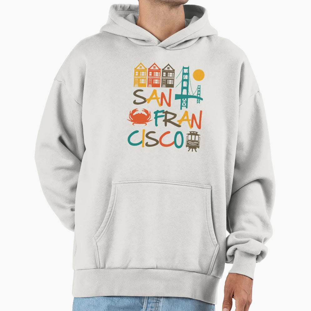 San Francisco Hoodie - Streetwear Style Unisex - T-Shirt, Sweatshirt, Hoodie