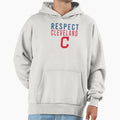 Respect Cleveland Hoodie - Novelty Apparel Men Women - T-Shirt, Sweatshirt, Hoodie
