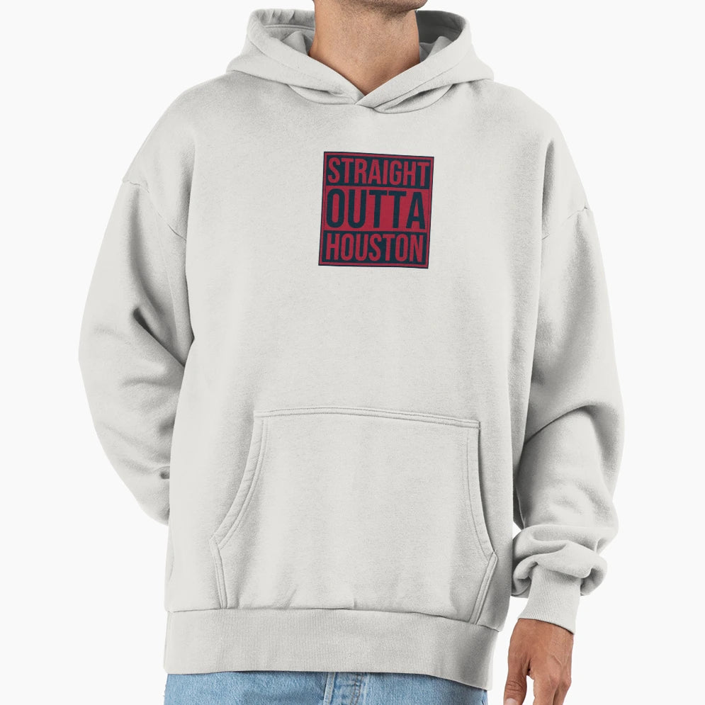 Straight Outta Houston Hoodie - Custom Art Print Men Women - T-Shirt, Sweatshirt, Hoodie