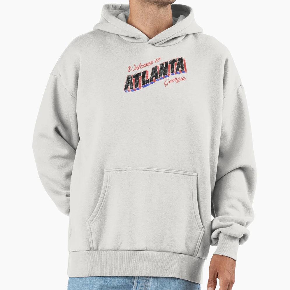 Welcome To Atlanta Hoodie - Unique Graphic Men Women - T-Shirt, Sweatshirt, Hoodie