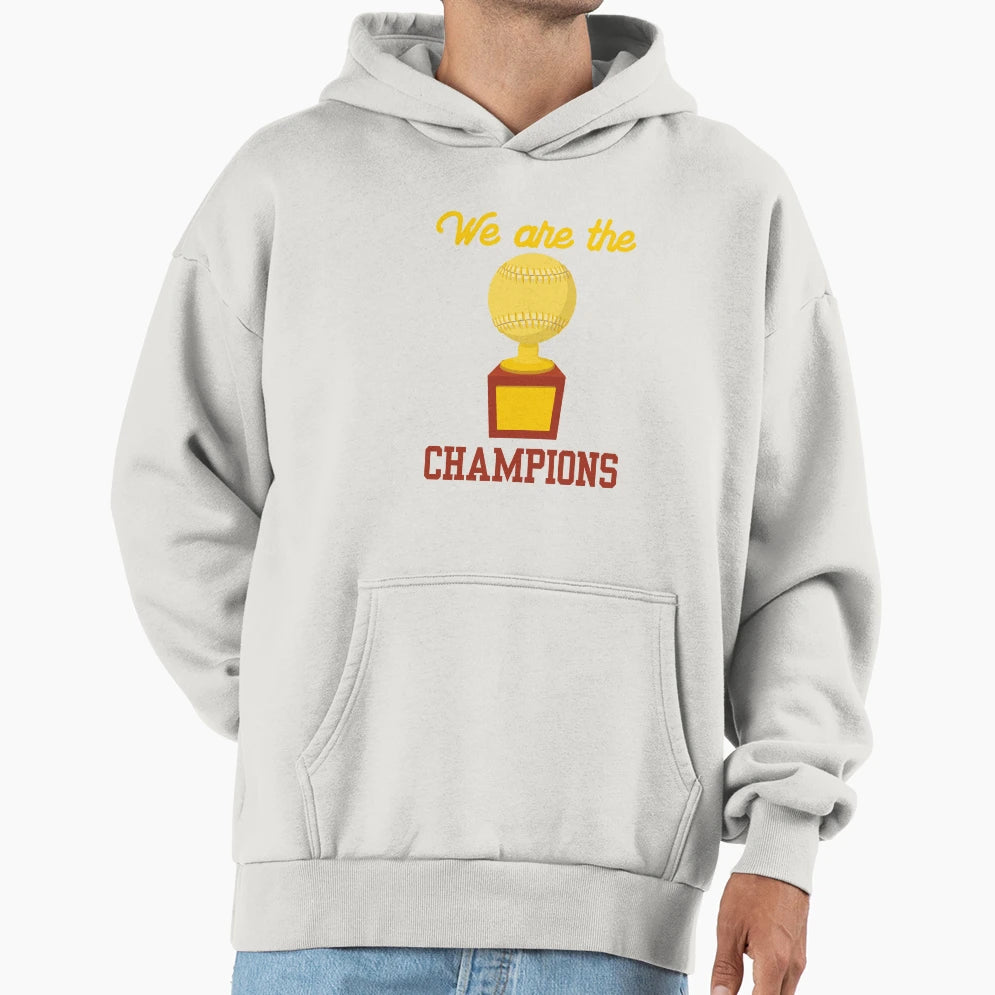 We Are Champions Hoodie - Casual Everyday Wear Men Women - T-Shirt, Sweatshirt, Hoodie