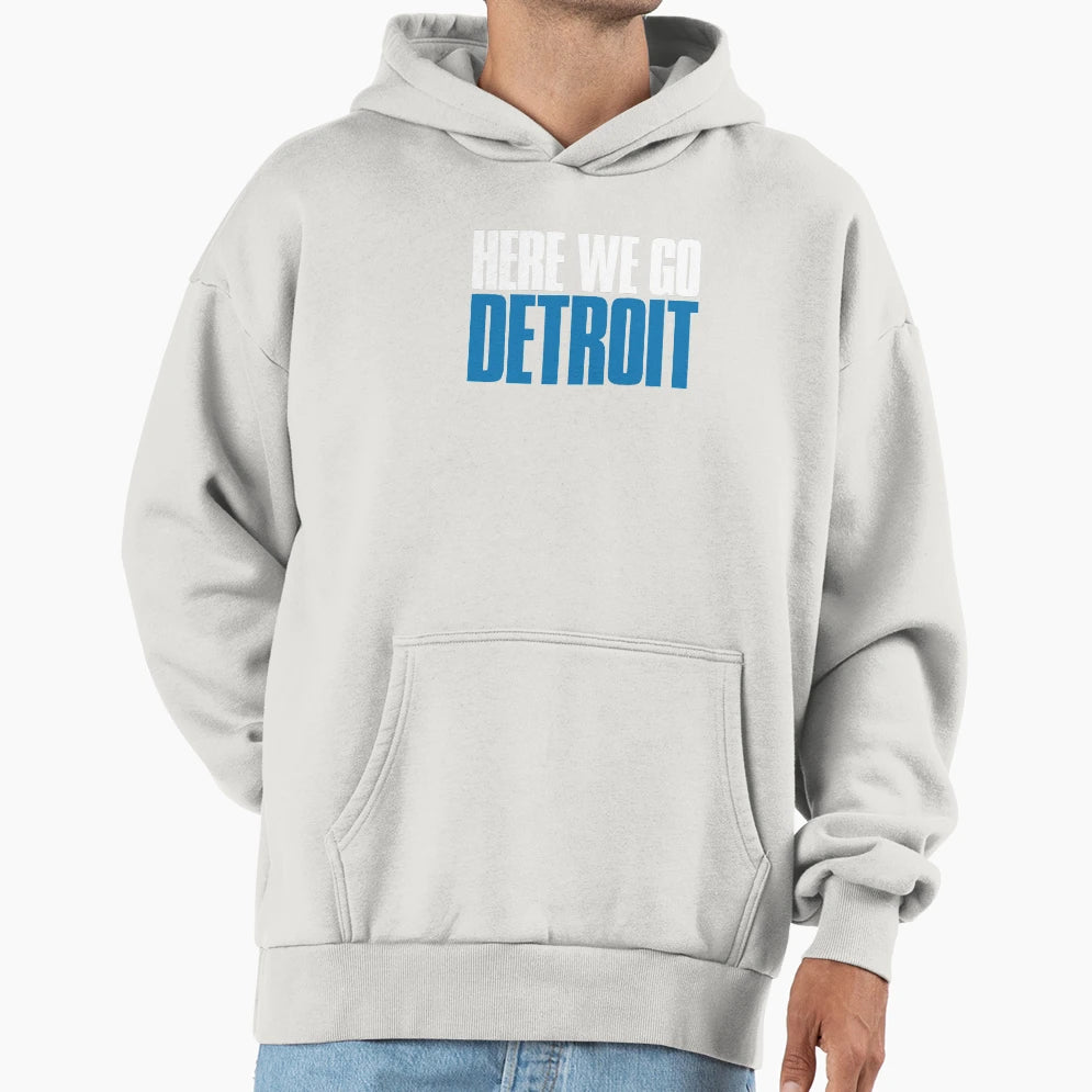 Here We Go Detroit Sports Fan Hoodie - Casual Everyday Wear for Adults - T-Shirt, Sweatshirt, Hoodie