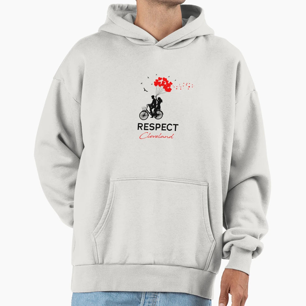 Respect Cleveland Hoodie - Fun Novelty Design Unisex - T-Shirt, Sweatshirt, Hoodie
