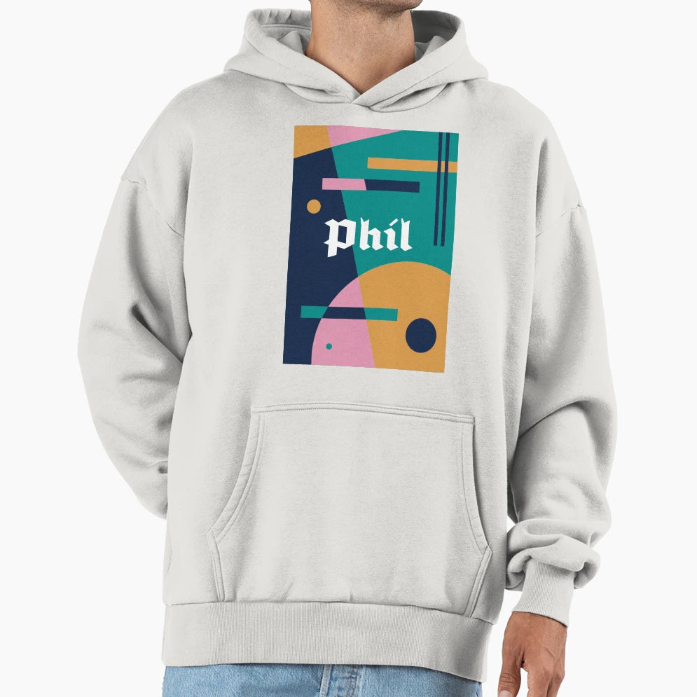 If You Like Phil Buy This Hoodie - Custom Art Print Men Women - T-Shirt, Sweatshirt, Hoodie