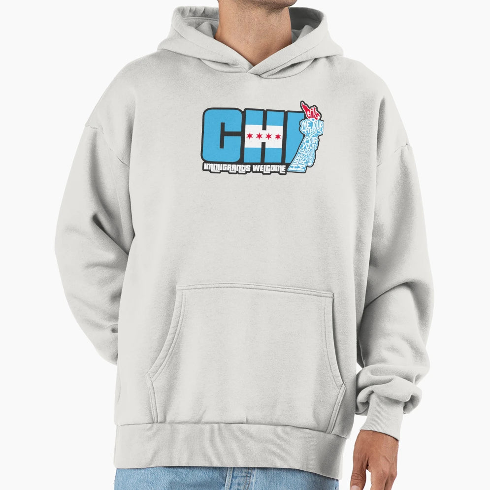 Immigrants Welcome Chicago Hoodie - Unique Graphic Unisex - T-Shirt, Sweatshirt, Hoodie