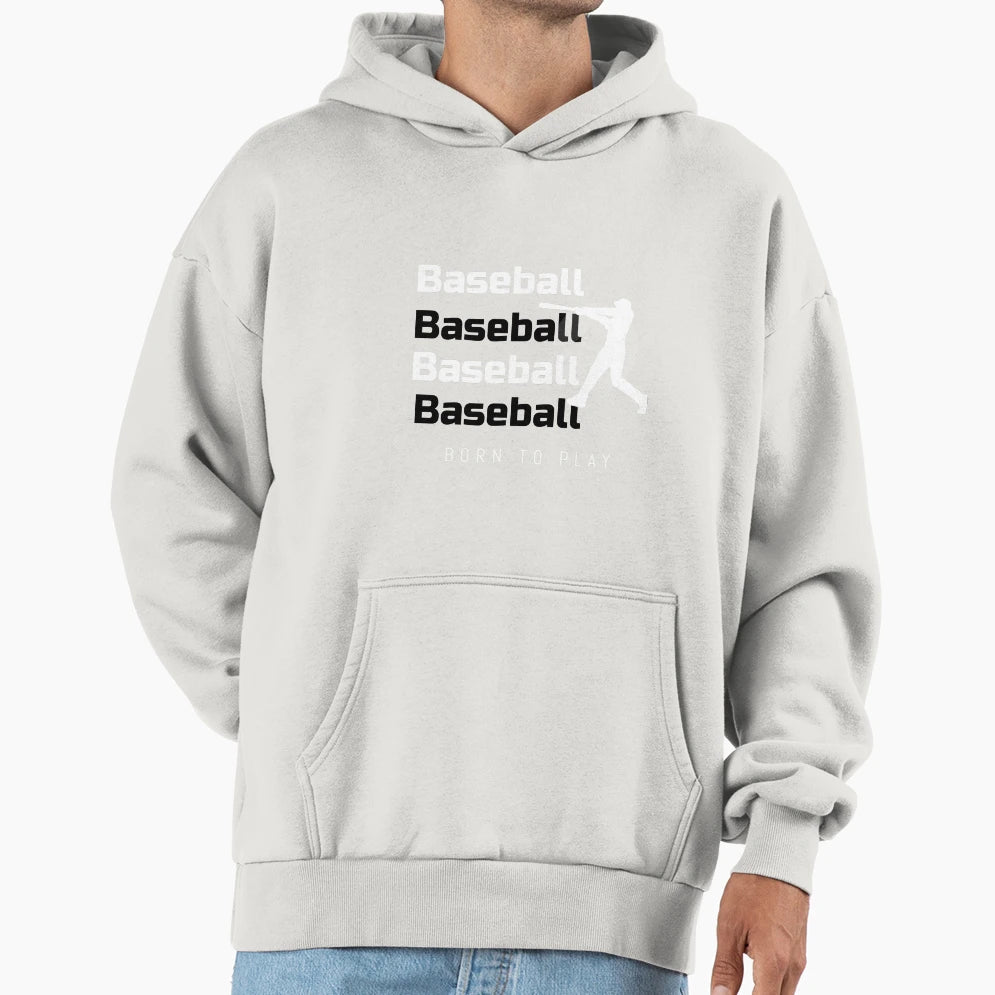 Born To Play Baseball Hoodie - Novelty Apparel Men Women - T-Shirt, Sweatshirt, Hoodie