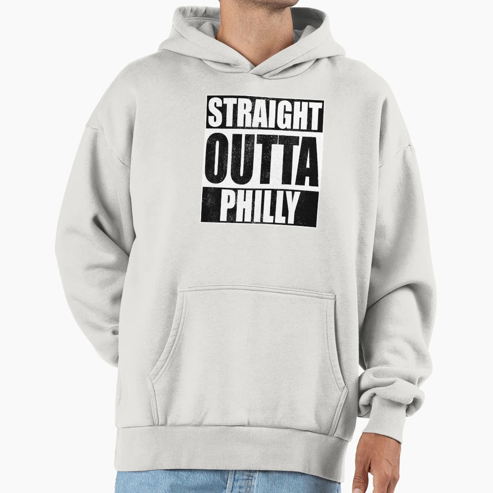 Straight Outta Philly Hoodie - Fun Novelty Design Men Women - T-Shirt, Sweatshirt, Hoodie