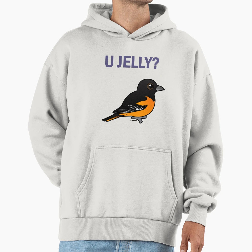 U Jelly Funny Baltimore Oriole Hoodie - Fun Novelty Design for Adults - T-Shirt, Sweatshirt, Hoodie
