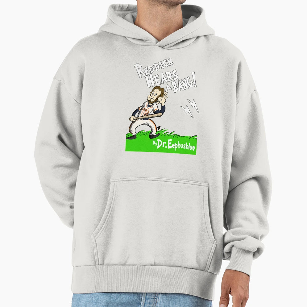 Reddick Hears Bang Hoodie - Fun Novelty Design Unisex - T-Shirt, Sweatshirt, Hoodie