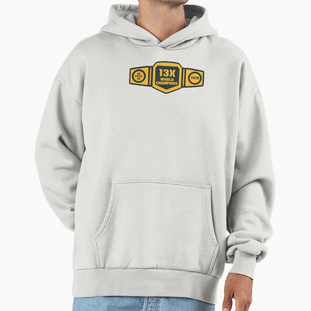 13X World Champions Belt Hoodie - Casual Everyday Wear Men Women - T-Shirt, Sweatshirt, Hoodie