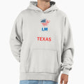 Im Texas Hoodie - Novelty Apparel for Adults - T-Shirt, Sweatshirt, Hoodie