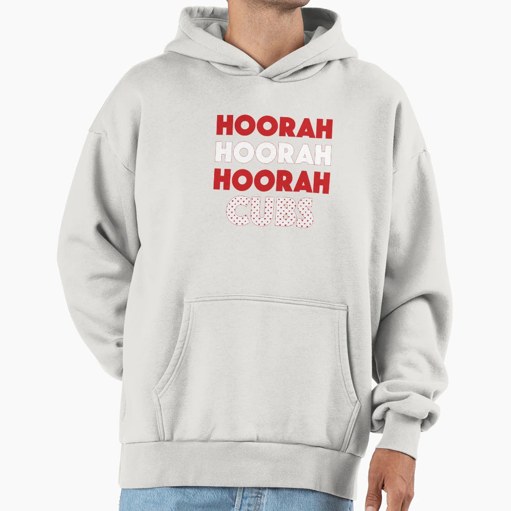 Hoorah Hoorah Hoorah Cubs Hoodie - Unique Graphic for Adults - T-Shirt, Sweatshirt, Hoodie