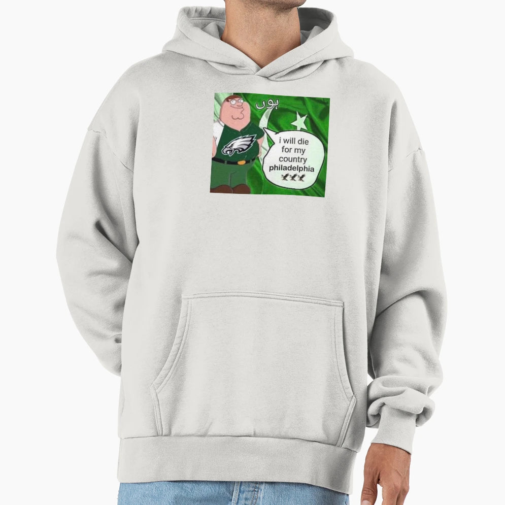I Will Die My Country Philadelphia Hoodie - Minimalist Print for Adults - T-Shirt, Sweatshirt, Hoodie