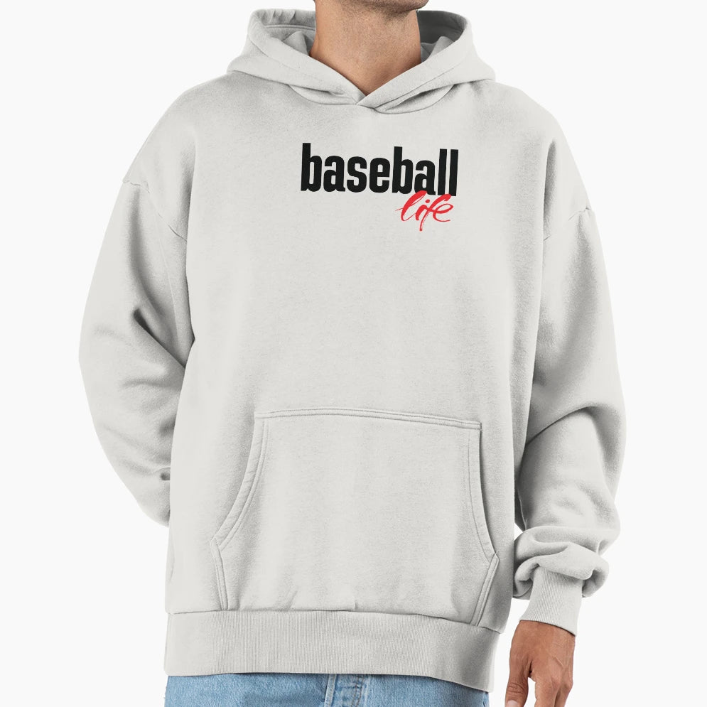 Baseball Life Hoodie - Streetwear Style for Adults - T-Shirt, Sweatshirt, Hoodie