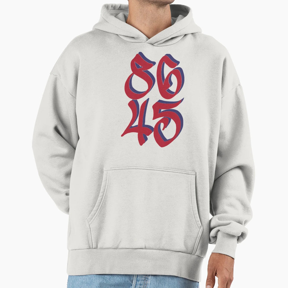 86 45 Anti Trump Hoodie - Unique Graphic Unisex - T-Shirt, Sweatshirt, Hoodie