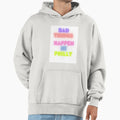 Bad Things Happen Philadelphia Hoodie - Minimalist Print Unisex - T-Shirt, Sweatshirt, Hoodie
