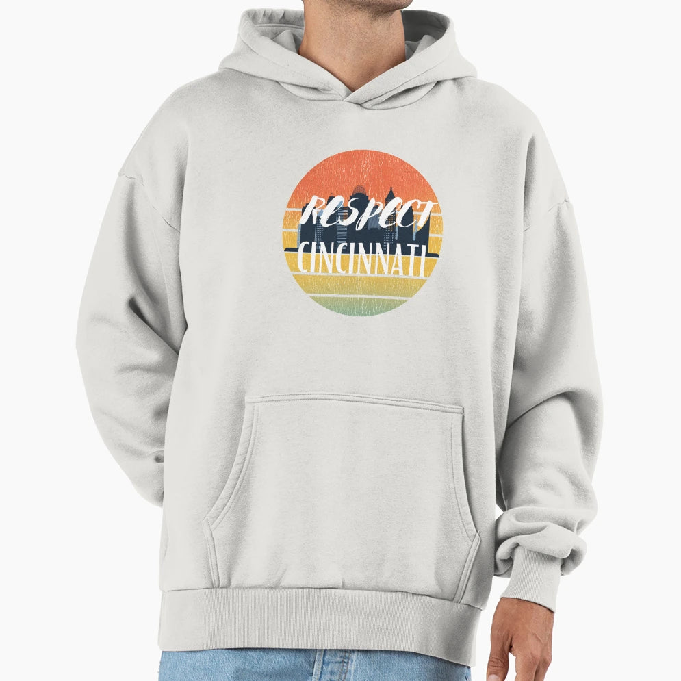 Respect Cincinnati Hoodie - Unique Graphic for Adults - T-Shirt, Sweatshirt, Hoodie