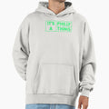 Its Philly Thing Hoodie - Aesthetic Graphic for Adults - T-Shirt, Sweatshirt, Hoodie