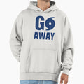 Go Away Hurricane Message Hoodie - Fun Novelty Design Men Women - T-Shirt, Sweatshirt, Hoodie