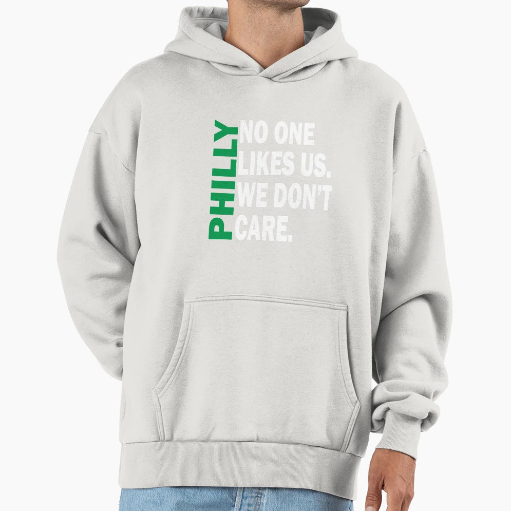 Philly No One Likes Us We Dont Care Hoodie - Minimalist Print for Adults - T-Shirt, Sweatshirt, Hoodie