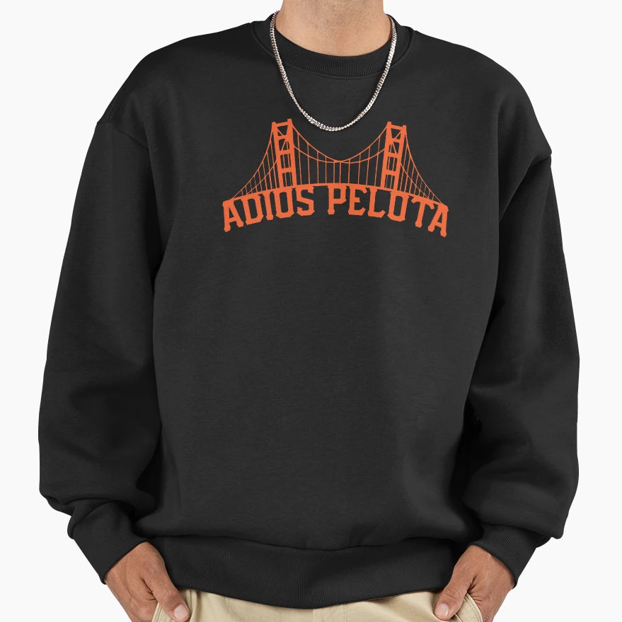 Adios Pelota Sweatshirt - Casual Everyday Wear for Adults - T-Shirt, Sweatshirt, Hoodie