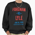 Foreman Vs Lyle Sweatshirt - Minimalist Print Men Women - T-Shirt, Sweatshirt, Hoodie