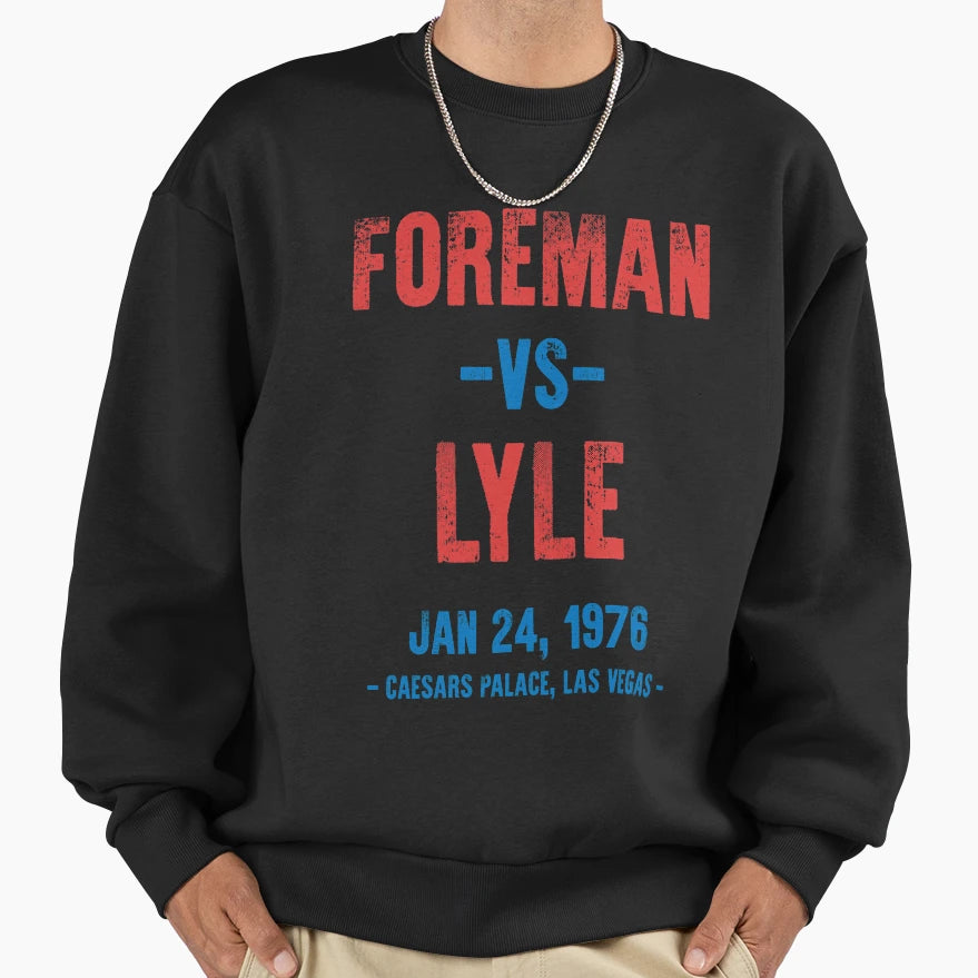 Foreman Vs Lyle Sweatshirt - Minimalist Print Men Women - T-Shirt, Sweatshirt, Hoodie