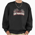 San Francisco Reloaded Ultra Gift Sweatshirt - Custom Art Print for Adults - T-Shirt, Sweatshirt, Hoodie