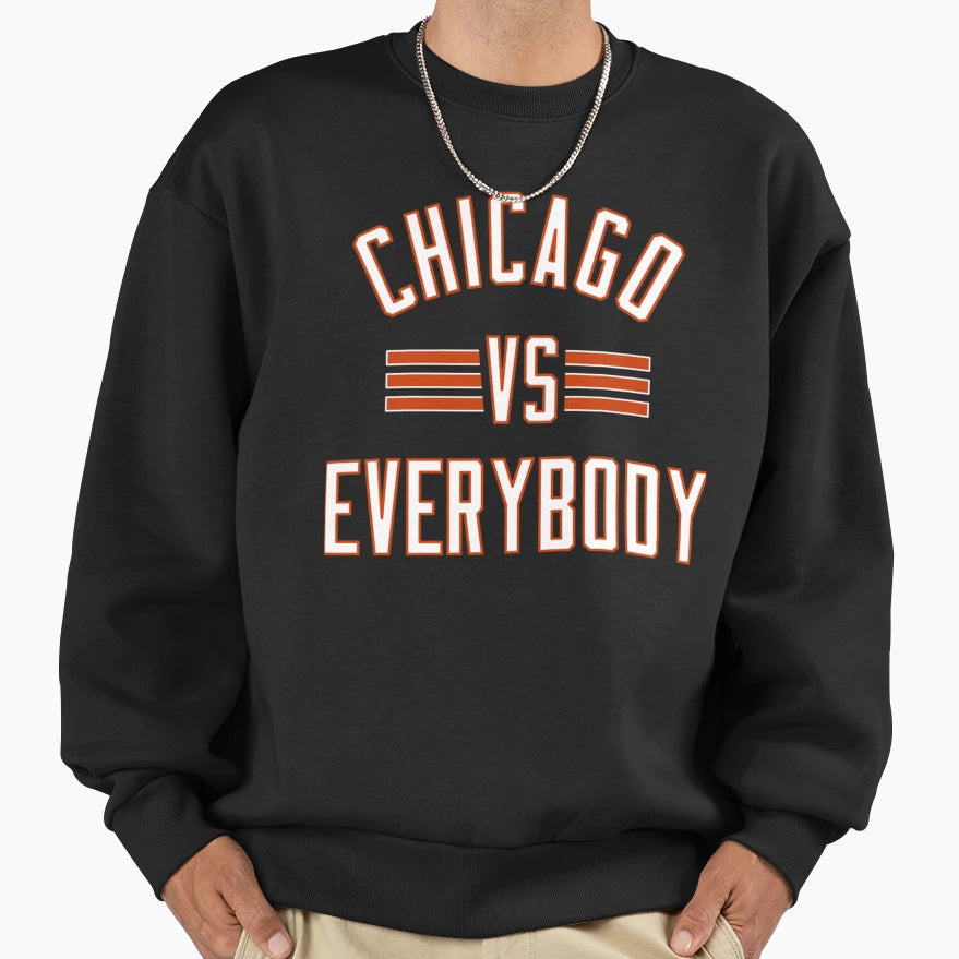 Chicago Vs Everybody Sweatshirt - Fun Novelty Design for Adults - T-Shirt, Sweatshirt, Hoodie