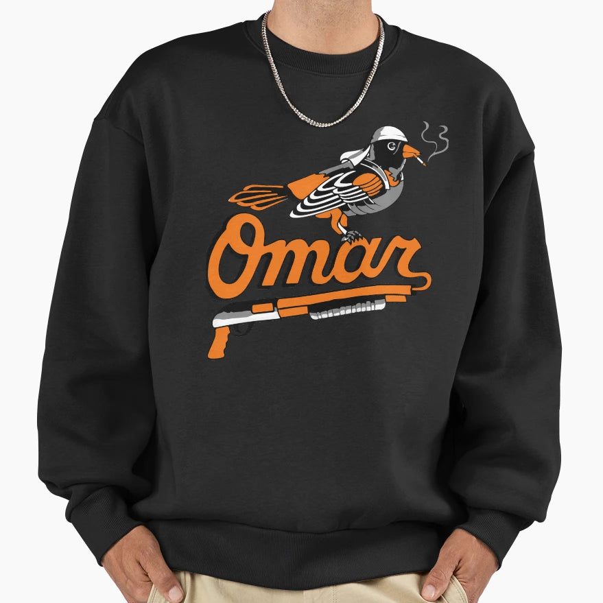 Omar Wire Baltimore Oriole Funny Sweatshirt - Graphic Print for Adults - T-Shirt, Sweatshirt, Hoodie