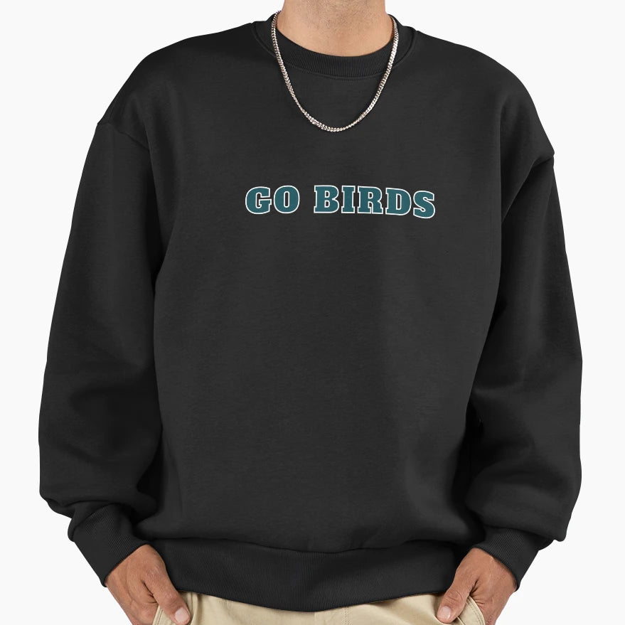 Go Birds Philadelphia Fan Sweatshirt - Minimalist Print for Adults - T-Shirt, Sweatshirt, Hoodie