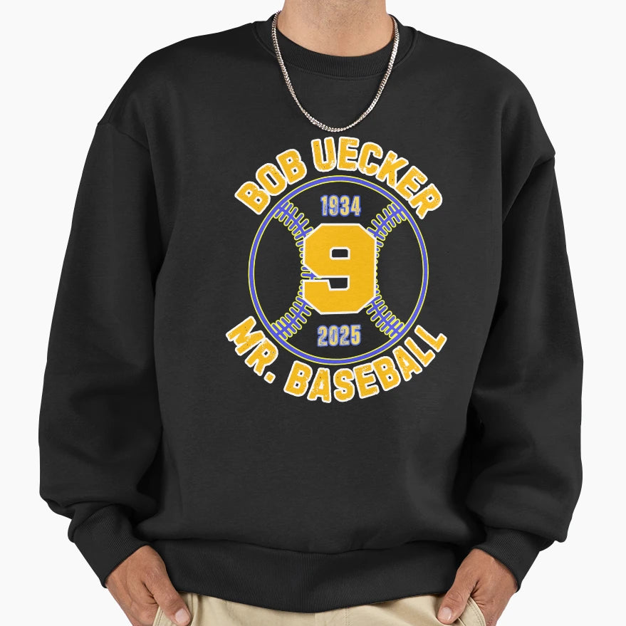 Bob Uecker Sweatshirt - Casual Everyday Wear Men Women - T-Shirt, Sweatshirt, Hoodie