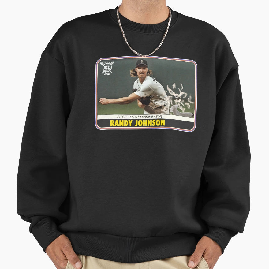 Randy Johnson Bird Annihilator Sweatshirt - Streetwear Style for Adults - T-Shirt, Sweatshirt, Hoodie