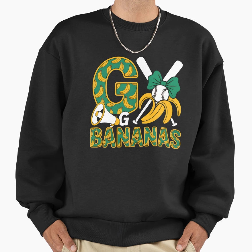 Go Bananas Funny Baseball Banana Team Sweatshirt - Graphic Print Men Women - T-Shirt, Sweatshirt, Hoodie