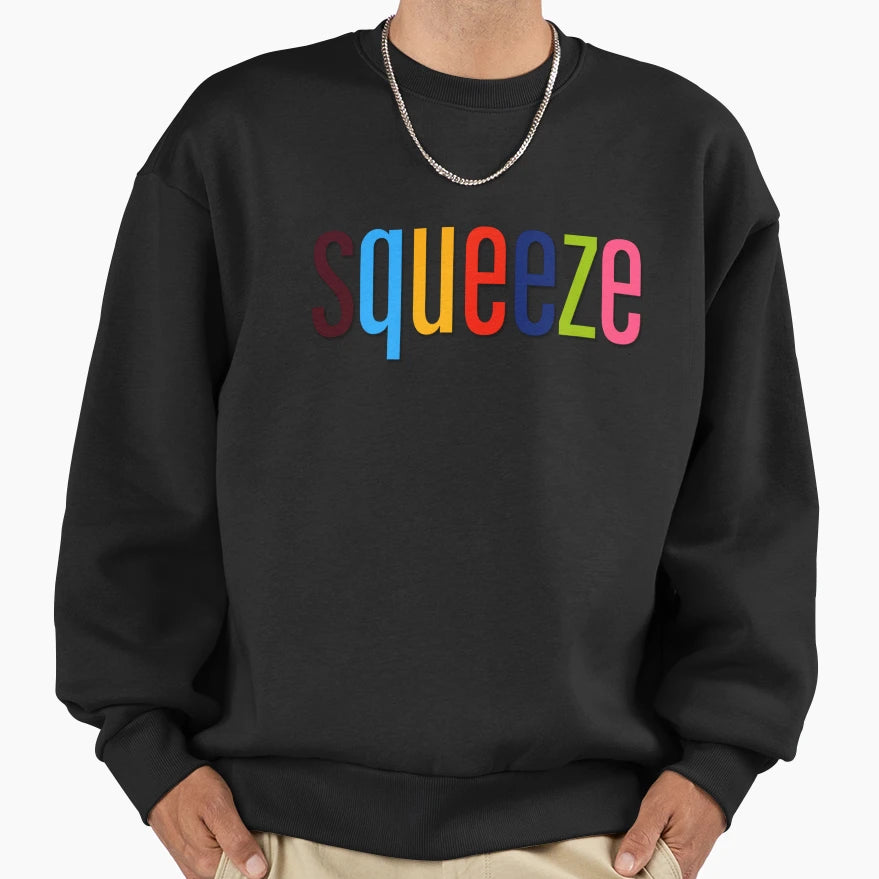Squeeze Logo Sweatshirt - Casual Everyday Wear Unisex - T-Shirt, Sweatshirt, Hoodie
