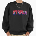 Strfkr Sweatshirt - Fun Novelty Design Men Women - T-Shirt, Sweatshirt, Hoodie