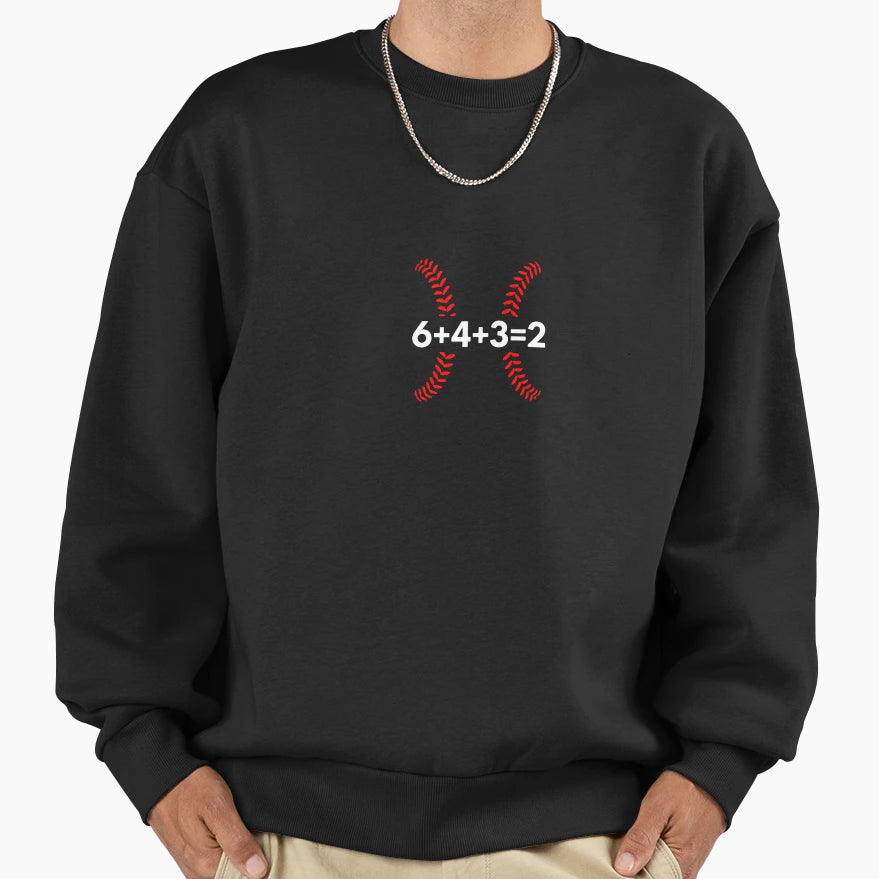 6 4 3 2 Baseball Double Play Fan Sweatshirt - Fun Novelty Design Unisex - T-Shirt, Sweatshirt, Hoodie