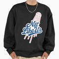 Not Like Us Sweatshirt - Casual Everyday Wear Men Women - T-Shirt, Sweatshirt, Hoodie