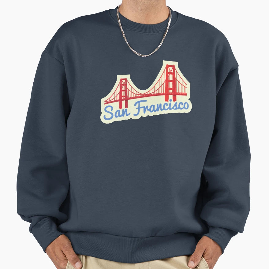 San Francisco Usa Sweatshirt - Casual Everyday Wear Unisex - T-Shirt, Sweatshirt, Hoodie