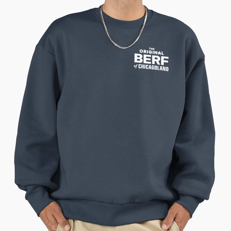 Original Berf Chicagoland Sweatshirt - Novelty Apparel Men Women - T-Shirt, Sweatshirt, Hoodie