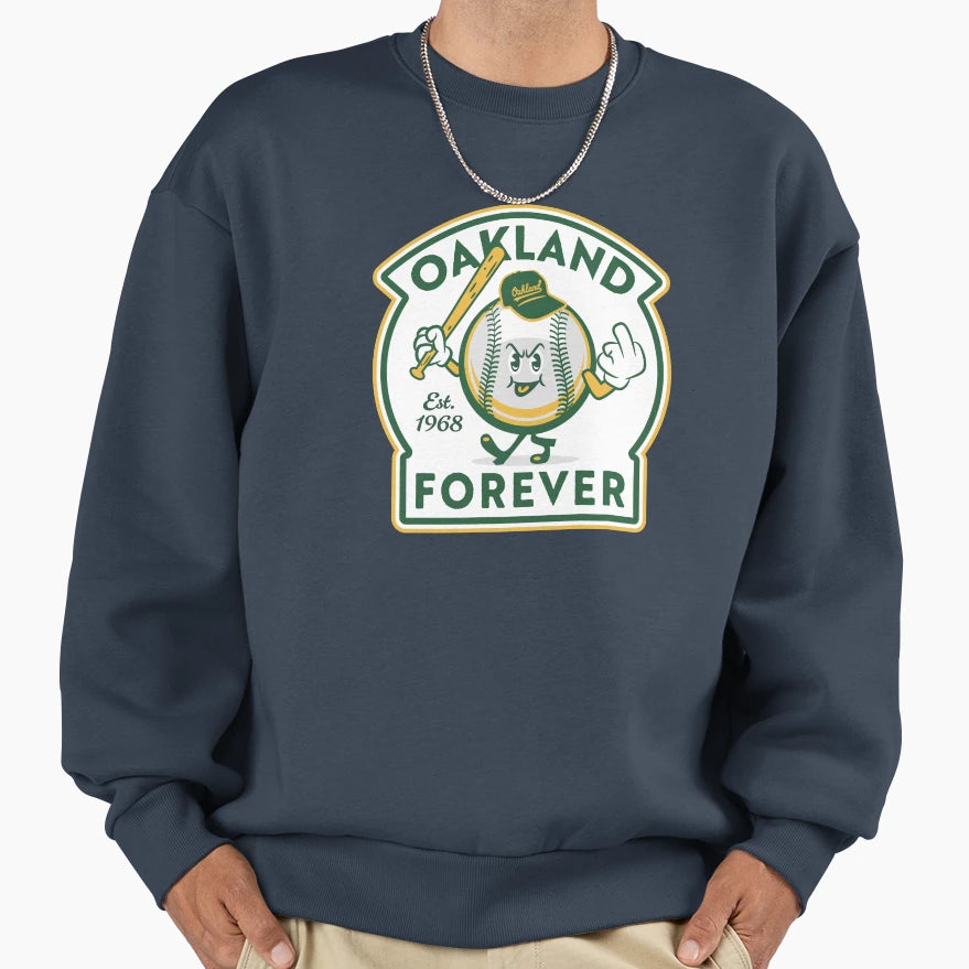 Oakland Baseball Forever Sweatshirt - Fun Novelty Design for Adults - T-Shirt, Sweatshirt, Hoodie