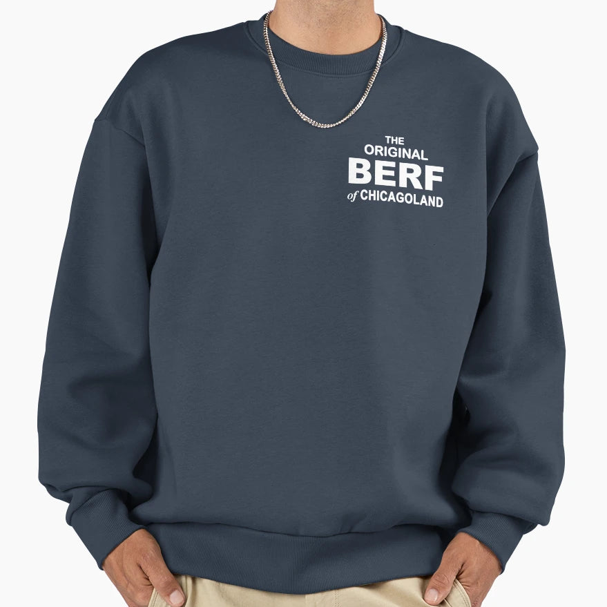Bear Original Berf Chicagoland Sweatshirt - Novelty Apparel for Adults - T-Shirt, Sweatshirt, Hoodie