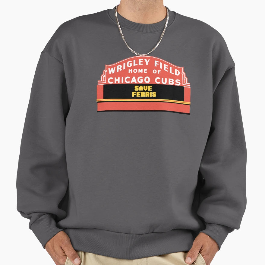 Save Ferris Wrigley Field Sign Sweatshirt - Streetwear Style Men Women - T-Shirt, Sweatshirt, Hoodie