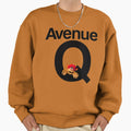 Avenue Q Musical Theater Broadway Sweatshirt - Streetwear Style Men Women - T-Shirt, Sweatshirt, Hoodie