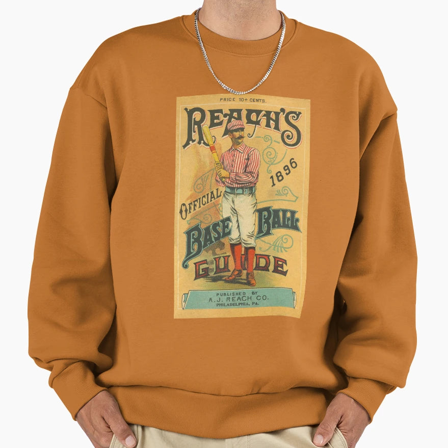 Reach S 1896 Base Ball Guide High Sweatshirt - Novelty Apparel Unisex - T-Shirt, Sweatshirt, Hoodie