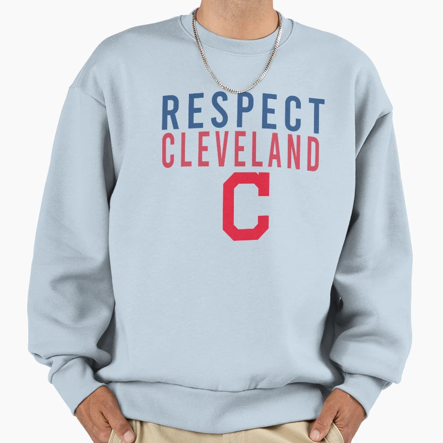 Respect Cleveland Sweatshirt - Aesthetic Graphic Men Women - T-Shirt, Sweatshirt, Hoodie